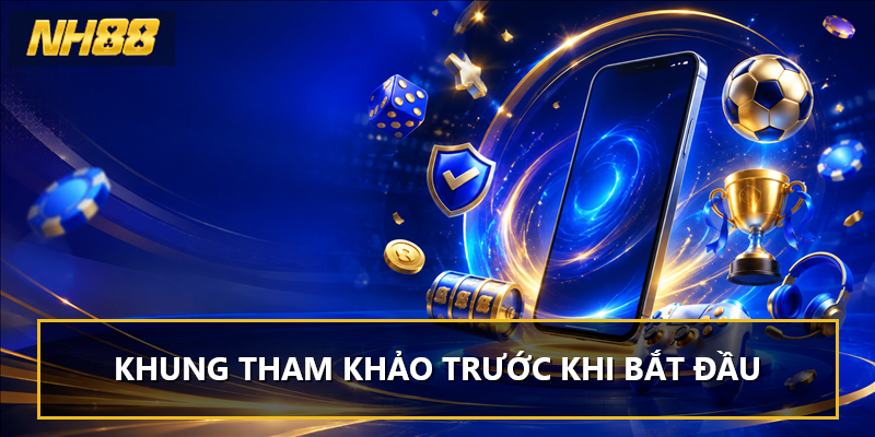 Khung tham khảo trước khi bắt đầu